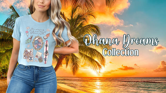 Say Aloha to the Ohana Dreams Collection 🌺